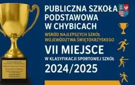 Publiczna Szkoła Podstawowa w Chybicach wśr&oacute;d najlepszych szk&oacute;ł wojew&oacute;dztwa świętokrzyskiego 4