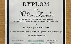 Sukces ucznia z Chybic&ndash; Wiktor Kusiak finalistą III Powiatowego Konkursu Matematyczno- Przyrodniczego &bdquo;AS NAUK ŚCISŁYCH&rdquo;  1