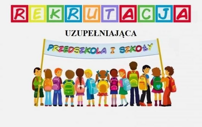 Zdjęcie do Wyniki rekrutacji uzupełniającej do oddział&oacute;w przedszkolnych i klasy pierwszej na rok szkolny 2023/2024