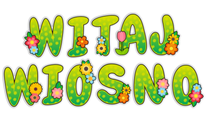 Zdjęcie do WITAJ WIOSNO!