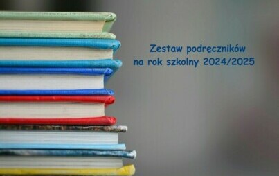 Zdjęcie do Szkolny zestaw podręcznik&oacute;w na rok szkolny 2024/2025