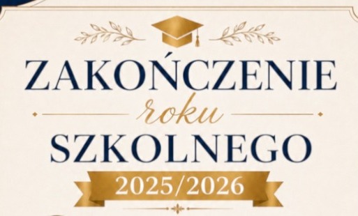 Zdjęcie do Uroczyste zakończenie roku szkolnego 2025/2026