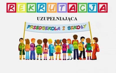 Zdjęcie do  Rekrutacja uzupełniająca do oddział&oacute;w przedszkolnych i klasy pierwszej na rok szkolny 2023/2024