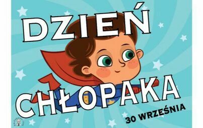 Zdjęcie do Święto wszystkich chłopc&oacute;w 