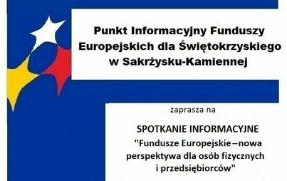 Zdjęcie do Zapraszamy na spotkanie informacyjne &bdquo;Fundusze Europejskie &ndash; nowa perspektywa dla os&oacute;b fizycznych i przedsiębiorc&oacute;w&rdquo;