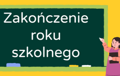 Zdjęcie do Zakończenie roku szkolnego