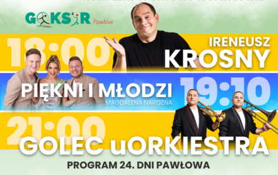 Zdjęcie do 24. Dni Pawłowa - Ireneusz Krosny, Piękni i Młodzi, Golec uOrkiestra