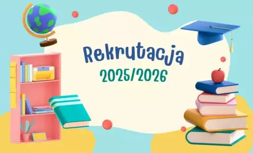 Zdjęcie do Informacja w sprawie rekrutacji na rok szkolny 2025/2026